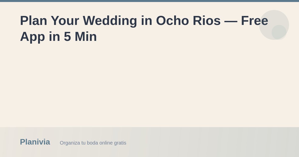 Plan Your Wedding in Ocho Rios — Free App in 5 Min